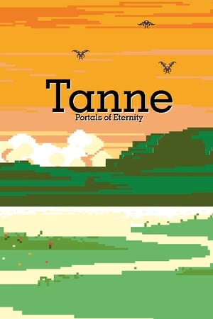 Tanne: Portals of Eternity