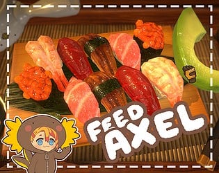 FEED AXEL!