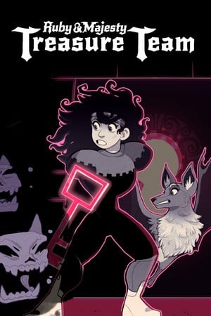 Ruby & Majesty: Treasure Team