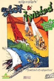 Spike And Mike's Sick And Twisted Festival Of Animation