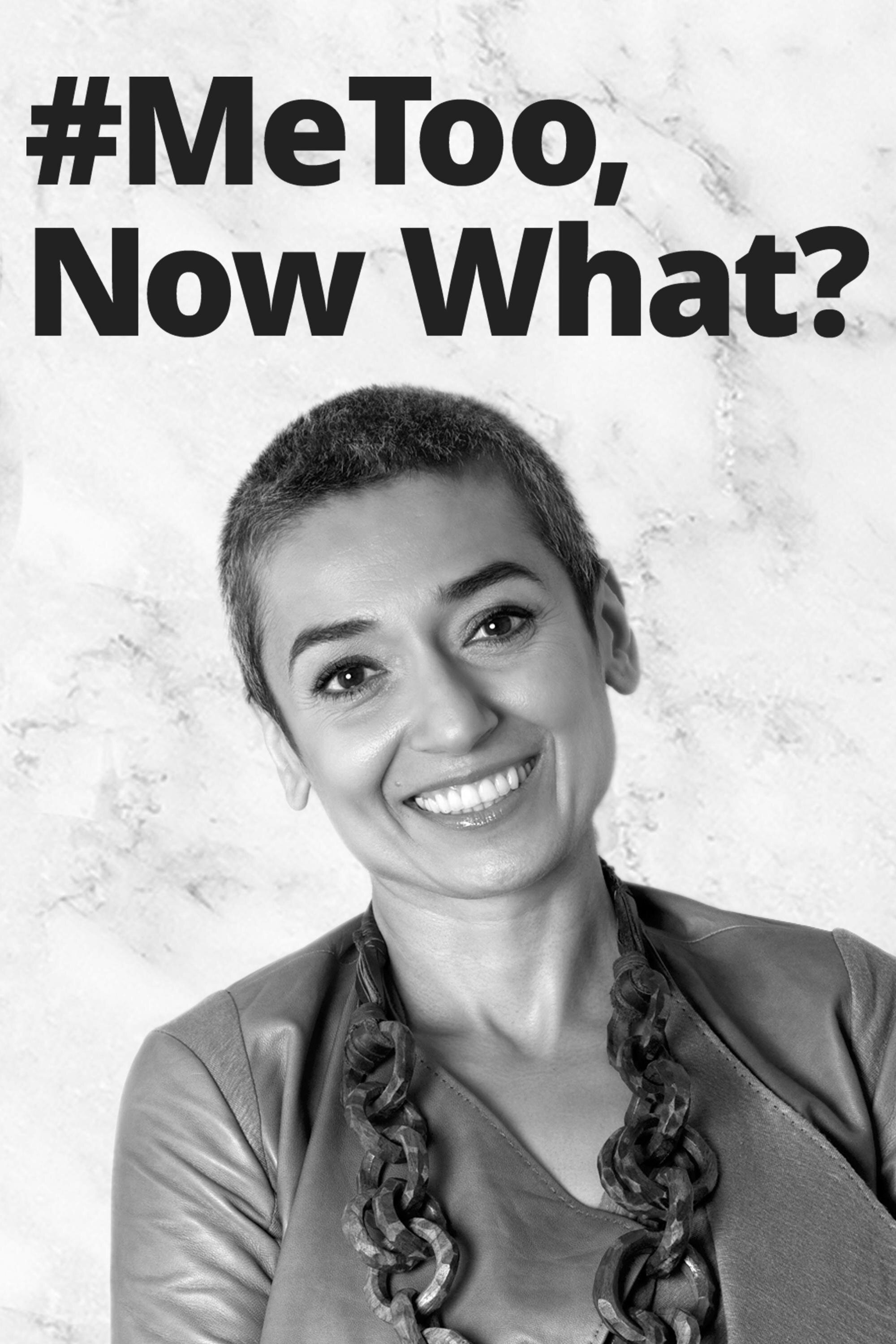 MeToo, Now What?