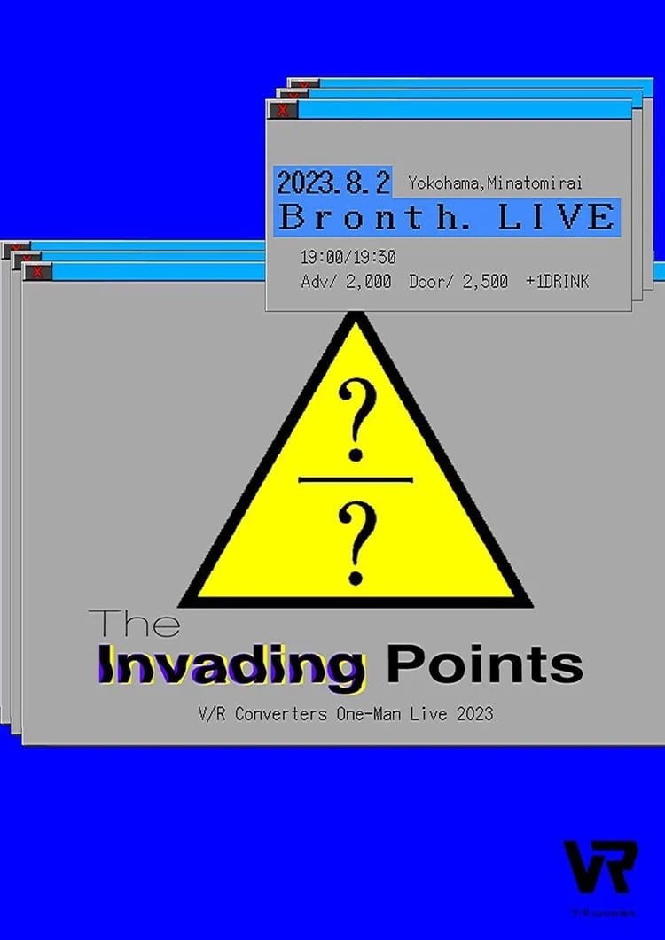 V/R Converters 1st One-man Live『The Invading Points』