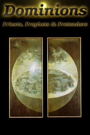 Dominions - Priests, Prophets & Pretenders