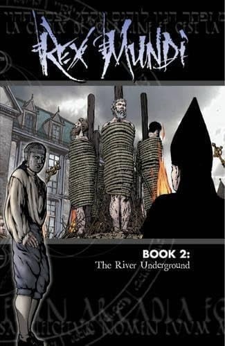 Rex Mundi Book 2: The River Underground